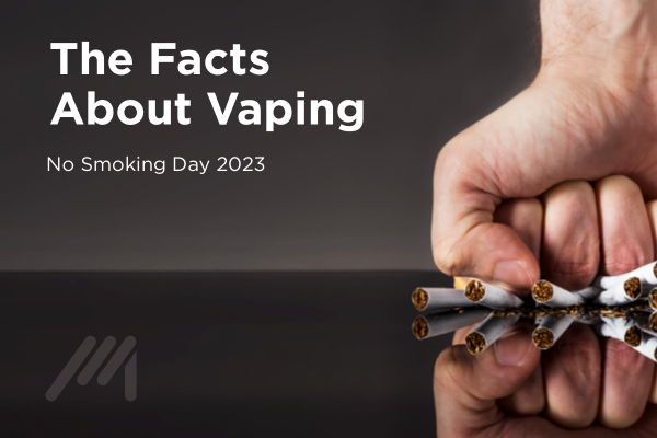 The Facts About Vaping - No Smoking Day